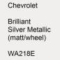 Preview: Chevrolet, Brilliant Silver Metallic (matt/wheel), WA218E.